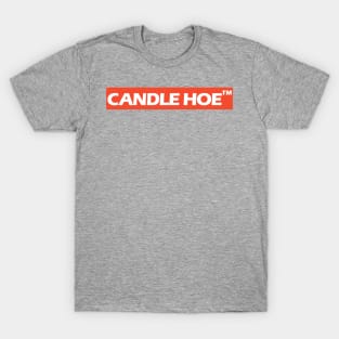 Candle Hoe T-Shirt